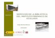 DEL INSTITUTO PIRENAICO DE …digital.csic.es/bitstream/10261/76382/3/Servicios_Biblioteca _IPE... · HISTORIA La biblioteca del Instituto Pirenaico de Ecología (IPE) es el resultado