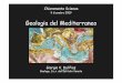 Geologia del Mediterraneo - istitutoveneto.org · sistematiche ricerche oceanografiche, geofisica e geologia marina • batimetria di dettaglio • gravimetria • magnetometria •