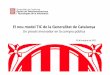 El nou model TIC de la Generalitat de Catalunyaitemsweb.esade.es/idgp/ESADE Partners 301012 vfinal.pdf · Creació de la Comissió de Seguiment Contractual TIC amb l’objectiu de
