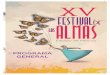 FESTIVAL DE LAS ALMAS - quehacerenvalle.com · esta tierra. Una de las fiestas más importantes es el “Día de ... que se ofrece lo más representativo de la música, teatro, danza,