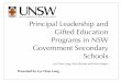 Principal Leadership and Gifted Education Programs in …aaegt.net.au/Conference2008/PowerPoints/Long.pdf · Gifted Education Programs in NSW Government Secondary Schools Lye Chan