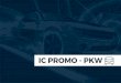 IC PROMO - PKW · 150 RON PREMII LUK *premiile vor ﬁ livrate la sfârșitul campaniei, în limita stocului disponibil În perioada 01.05.2018 - 30.06.2018 la achiziții cumulate