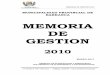 MEMORIA DE GESTION 2010 - peru.gob.pe · 2 Municipalidad Provincial de Barranca INDICE PRESENTACION CAPITULO I ... PRESENTACIÓN La “Memoria de Gestión Anual - 2010”, elaborada