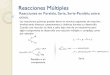 Reacciones Múltiples - INGENIERÍA DE LAS REACCIONES · Las reacciones químicas pueden darse en muchos esquemas de reacción, ... Reacciones en Paralelo. Estudio cualitativo sobre