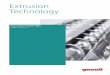 Extrusion Technology - gneuss.com · The optimization of extrusion processes with numerous innovative developments: this is our focus with regard to Processing Technology. Content