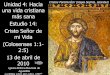 Unidad 4: Hacia Cristos Pantokrátor (Hagia Sophia ...iglesiabiblicabautista.org/archivos/.../colosenses/...de_mi_vida.pdf · 1 Unidad 4: Hacia una vida cristiana más sana Estudio