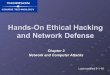 Hands-On Ethical Hacking and Network Defense · Hands-On Ethical Hacking and Network Defense Chapter 3 Network and Computer Attacks Last modified 9-1-16. ... download (see link Ch