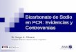 Bicarbonato de Sodio en PCR - reeme.arizona.edu CO3HNa en PC… · acidosis paradojal del LCR, ... Punto común: en todos, administración de epinefrina, en muchos hiperventilación
