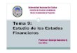 Estudio de los Estados Financieros - Proyectos de … · Estructura de un Flujo de Caja + Ingresos Afectados a Impuestos-Egresos Afectados a Impuestos-Gastos no desembolsables o La