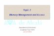 Memory Management and Access - Academia … 3_Parte 1... · 3.1. Memory maps Memory map It refers to the organization of the different memory units in the uP address space uP address