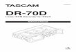 DR-70D Reference Manual - Tascam Europe · 2 TASCAM DR-70D Contents 1 ... Manual track incrementation during recording ..... 24 Automatic track incrementation during recording 