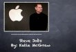 Steve Jobs By: Katie McGra P… · Expository Paragraph The Change in the World of Technology!! People don't know a lot about Steve Jobs, they don't know that he changed the world