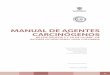 MANUAL DE AGENTES CARCINÓGENOS - cinu.mx · la elaboración de la matriz de exposición la-boral (MEL) a agentes carcinógenos de los grupos 1 y 2A de la IARC, de interés ocupacio-nal