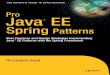 Best Practices and Design Strategies Implementing Java …dbmanagement.info/Books/MIX/Java(tm).EE.Spring... · This book has given me the opportunity to catalog and share the Spring