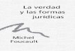 La verdad y las formas jurídicas - hechohistorico.com.arhechohistorico.com.ar/archivos/Foucautl - La verdad y las formas... · La verdad y las formas jurídicas Michel Foucault Traducido