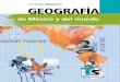 SUSTITUIR GEOGRAFÍA - Bienvenido de... · Geografía de México y del mundo. Volumen II, fue elaborado en la Coordinación de Informática Educativa del Instituto Latinoamericano
