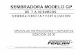 SEMBRADORA MODELO GP - fercam.com.arfercam.com.ar/download/M@NUAL GP.pdf · sembradora modelo gp de 7 a 30 surcos manual de instrucciones y repuestos edicion 2016 villa del parque