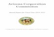 Arizona Corporation Commission - azcc.gov Report... · The Arizona Corporation Commission was established in the Arizona Constitution. Only seven states have ... frequent guest of