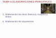 TEMA 6:ELABORACIONES PRINCIPALES - uom.uib.catuom.uib.cat/digitalAssets/473/473467_tema-6-elaboraciones.pdf · Elaboración de vinos blancos, rosados y ... Fase de Pupitre: supone