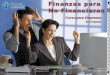Finanzas para No Financieros 1 - Finanzas …finanzaspersonalesmexico.com/descargas/CursoFinanzasParaNo... · fundamentos básicos de las finanzas empresariales, ... largo plazo 1