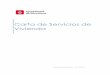 Carta de Servicios de Vivienda - habitatge.barcelonahabitatge.barcelona/.../documents/carta_de_servicios_de_vivienda.pdf · - 2 - La Carta de Servicios de Vivienda está dirigida
