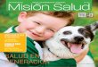 Año 1 No. 6 - Mision Salud, Articulos de Salud, …misionsalud.com/wp-content/uploads/2017/03/REVISTA-MISION-SALUD... · les son de gran ayuda pero la exposición prolongada de un
