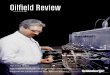 Oilfield Review - slb.com/media/Files/resources/oilfield_review/... · La mayoría de los pozos con tubería de revestimiento cemen- tada dependen de un diferencial de presión estática
