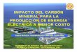 IMPACTO DEL CARBÓN MINERAL PARA LA …opac.pucmm.edu.do/virtuales/bvds/pdfs/Impacto%20... · repÚblica dominicana / septiembre 8-9, 2006 centrales termoelÉctricas 1200 mw ... mercado