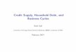 Credit Supply, Household Debt, and Business Cycles .Credit Supply, Household Debt, and Business Cycles