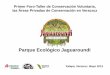 Conservación en Veracruz” - pronaturaveracruz.orgpronaturaveracruz.org/PDFs/apc/Parque Ecologico Jaguaroundi.pdf · •Fomentar el uso sustentable de los recursos naturales con