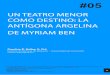 UN TEATRO MENOR COMO DESTINO: LA … · 76 0. Introducción Un teatro menor como destino: la Antígona argelina de Myriam Ben- Caroline E. Kelley 452ºF. #05 (2011) 74-98. La cualidad