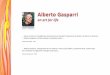 Alberto Gasparri - an art for life - Perilli Enzo Gasparri - an art for life 2.0.pdf · Premessa Sono tra gli artisti che, non fanno ricerca ma esplorazio cognitive, mentre l'esplorazione