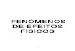 FENÔMENOS DE EFEITOS FÍSICOS - bvespirita.combvespirita.com/Fenomenos de Efeitos Fisicos (autoria desconhecida).pdf · 1. FENÔMENOS EFEITOS FÍSICOS - CARACTERÍSTICAS Toda a categoria