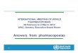 1. Name of pharmacopoeia - WHO · MERCOSUR Pharmacopoeia will be included in the Argentine Pharmacopoeia. 11 | 10. Interaction with stakeholders, including regulators Composition