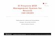 El Proyecto MSR Management System for Rd Records …€¦ · Distintos organismos normalizadores No existe un único organismo normalizador ... (calidad, medio ambiente, seguridad