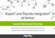Rapid7 and Thycotic Integration · Rapid7 and Thycotic Integration at Ventas Bryan Krausen, Senior Systems Administrator, Ventas, Inc. Nathan Wenzler, Senior Technology Evangelist,