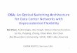 OSA : An Optical Switching Architecture for Data Center ... · OSA: An Optical Switching Architecture for Data Center Networks with Unprecedented Flexibility Kai Chen, AnkitSingla,