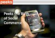 Peeks the Birth of Social Commerce · This presentation was prepared as a means to crystallize Peeks’ business strategy. It is primarily intended for internal consumption and will
