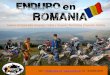 Enduro en romania - INICIO | XRAIDS en Romania_0.pdf · nueva temporada /nuevas rutas / nuevos formatos /nuevas motos info: info@xraids.net tel. +34608324392 ... historia y sus leyendas