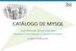 CATÁLOGO DE MYSQL - RUA: Principal · Las tablas de INFORMATION_SQUEMA Ejercicios 2 ... COLUMNS II 12 SELECT COLUMN_NAME, DATA_TYPE, IS_NULLABLE, COLUMN_DEFAULT ... TRIGGERS Información