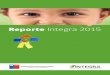 Reporte Integra 2015 · ción Parvularia en Chile, Integra y JUNJI, en la ejecución de las re-formas, en particular en materia de cobertura y calidad educativa. ... El año 2015