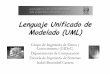 Lenguaje Unificado de Modelado (UML) - webdelprofesor.ula.vewebdelprofesor.ula.ve/ingenieria/ibc/bda/s1uml.pdf · Lenguaje Unificado de Modelado (UML) Grupo de Ingeniería de Datos