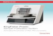 KingFisher Presto Sample Purification System · KingFisher Presto Sample Purification System Automating the extraction of DNA, RNA and proteins . KingFisher technology Rather than
