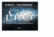 A9R1u3lsta 1nz9umv 56k - oliviercorreia.com · “Congratulations to Eric Worre and Go Pro! Eric is a modern-day Jim Rohn, with the best communication skills to help peo-ple see there