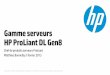 Gamme serveurs HP ProLiant DL Gen8 - hp-rok.com · • HP ProLiant DL360e Gen8 dispose de processeurs entrée de gamme, des fonctionnalités essentielles dont la redondance de l’alimentation