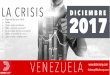 LA CRISIS DICIEMBRE 2017 · VENEZUELA datincorp@datincorp.com LA CRISIS DICIEMBRE ‣ Expectativas para 2018 2017 ‣ Éxodo ‣ Status socio-económico ‣ Dólar ¿moneda nacional?