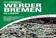 111 GRÜNDE, WERDER BREMEN ZU LIEBEN - … · Werder nicht Bayern München ist – Weil Werder immer da ist, in guten und ... ein Vademecum sein, das ihn an seine schönsten Erlebnisse