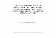 A LIBERALISED MODEL FOR THE LEGALISATION OF CANNABIS … · A LIBERALISED MODEL FOR THE LEGALISATION OF CANNABIS IN NEW ZEALAND MATTHEW BECK A dissertation submitted in partial fulfillment