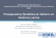 Presupuestos Sensibles al Género en América Latina · Directrices Presupuestarias. ... género de Bolivia Inversión en equidad de género (IEG) IEG = IF+ ICF+ICI = X 100 . 