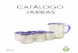 CATÁLOGO JARRAS - cristaluc.comcristaluc.com/wp/wp-content/uploads/2016/06/CATALOGO-DE-JARRAS... · hilo jalado y asa azul. Altura 24 cm. 140 oz Jarra bola grande, filo, hilo jalado